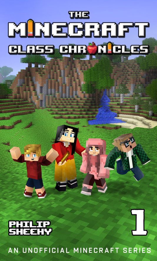 The Minecraft Class Chronicles: Book 1